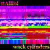 wack cylinders
